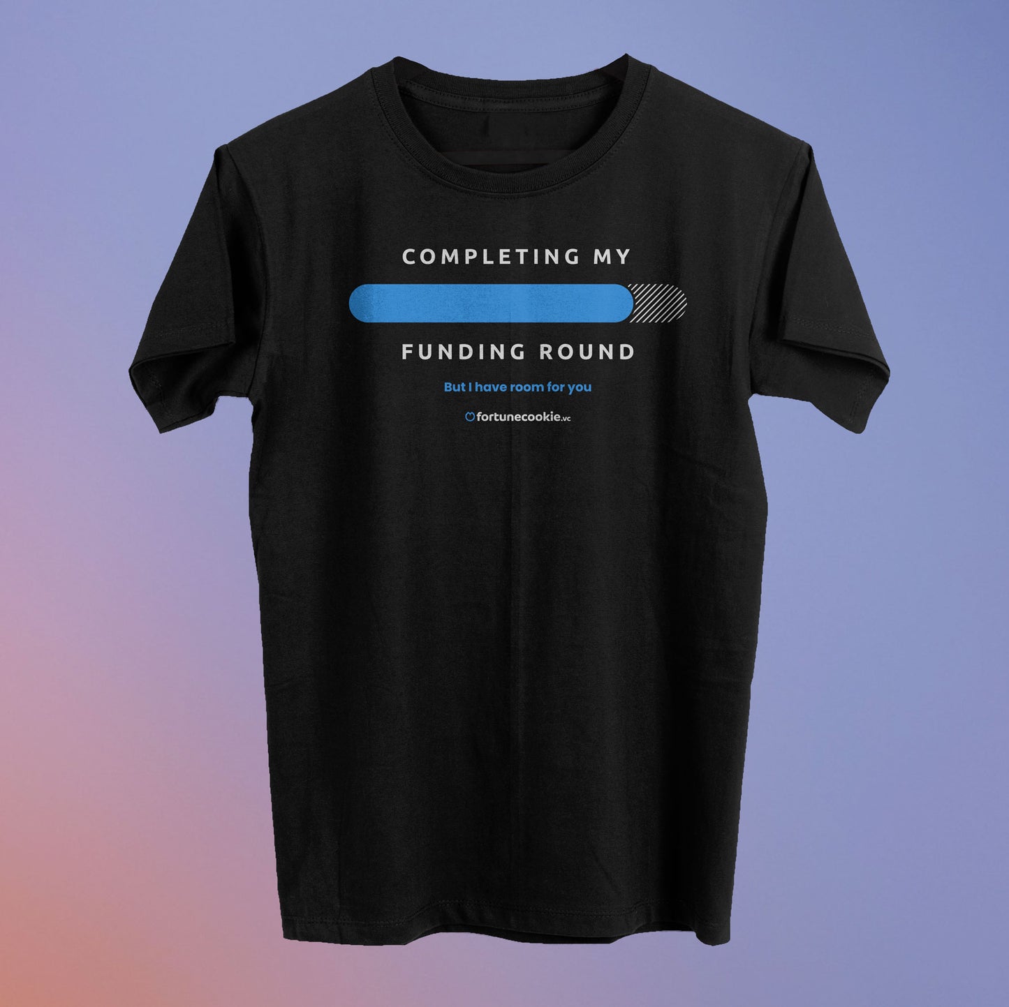 Completing My Funding Round Tee (90% Raised)